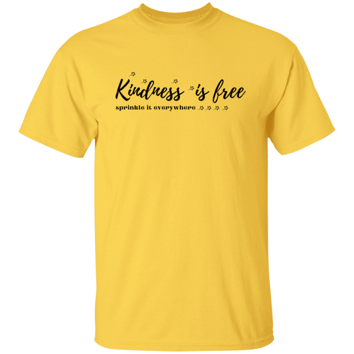 Kindness Is Free T-Shirt