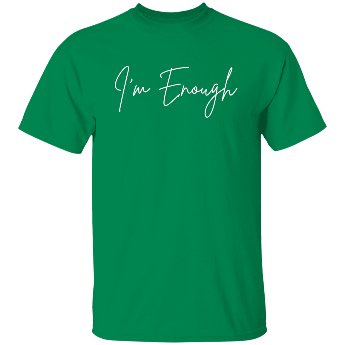 I'm Enough T-Shirt