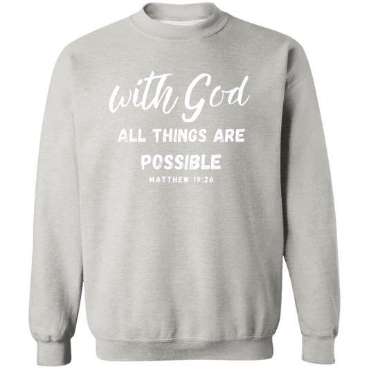 With God All Things Are Possible Pullover Sweatshirt