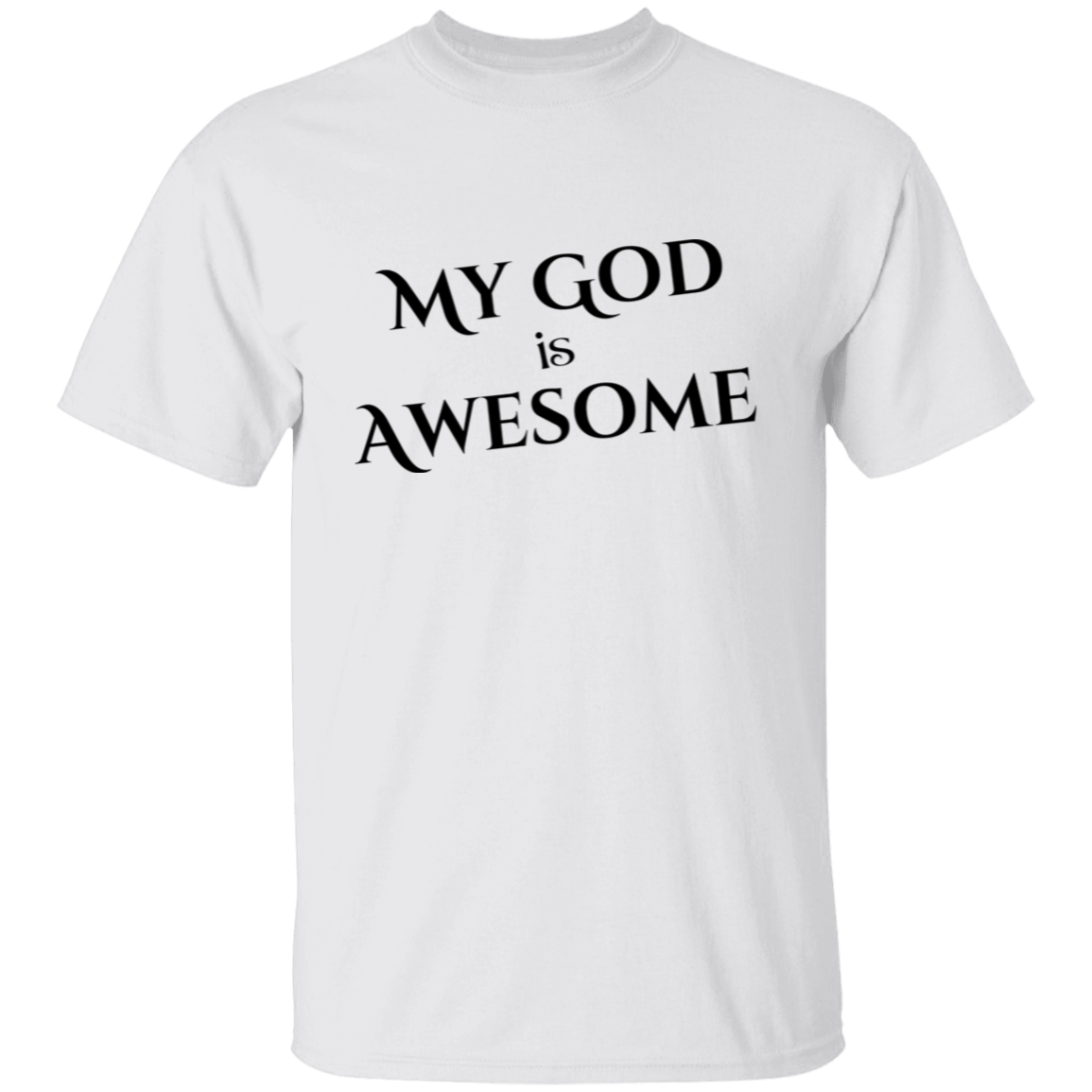 My God Is Awesome T-Shirt