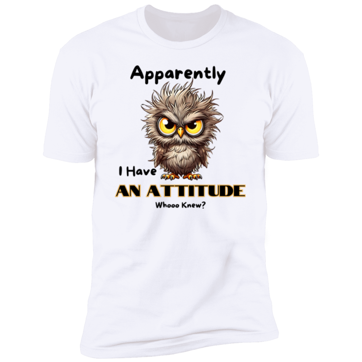 Apparently I Have an Attitude Premium Short Sleeve T-Shirt