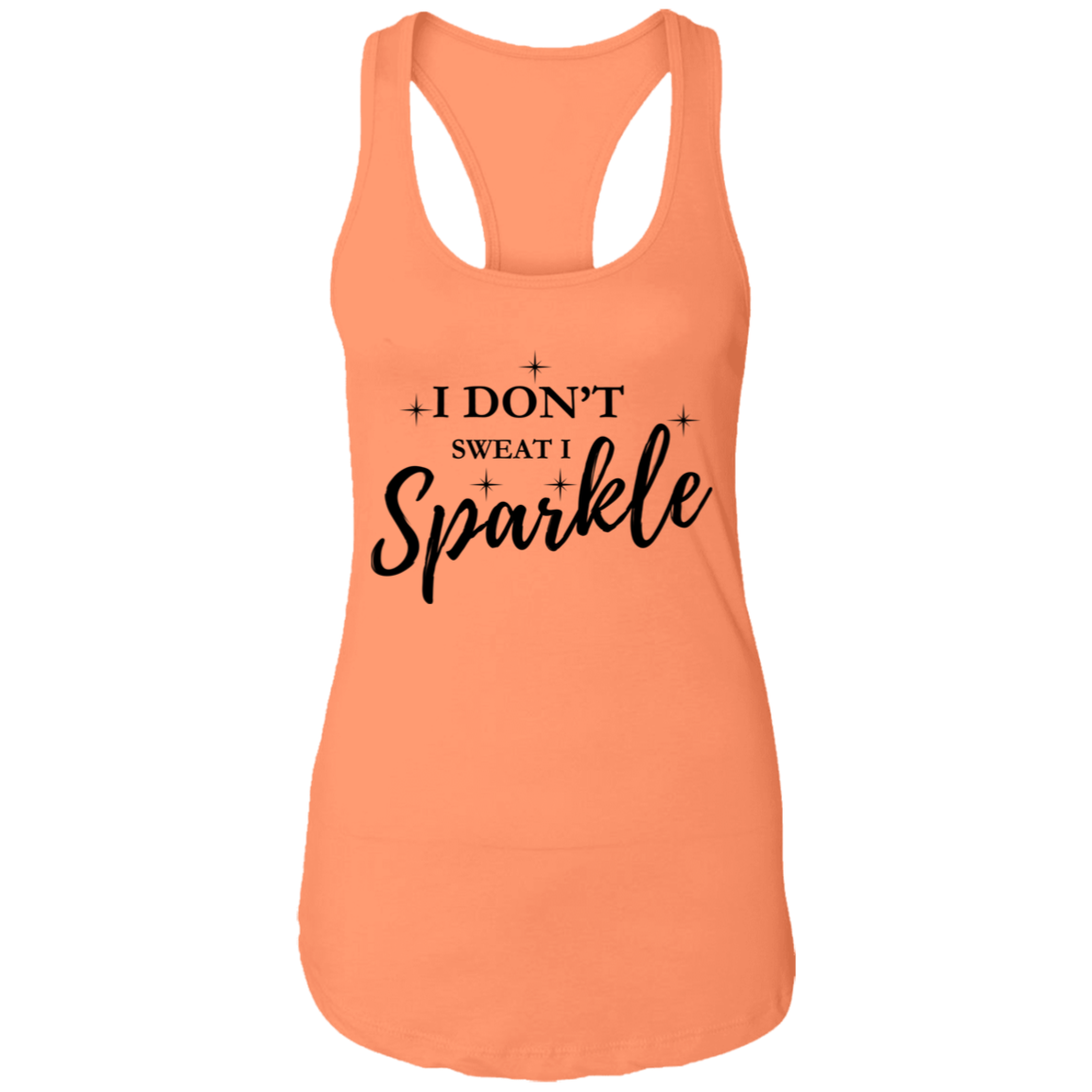 I Don't Sweat I Sparkle Ladies Ideal Racerback Tank