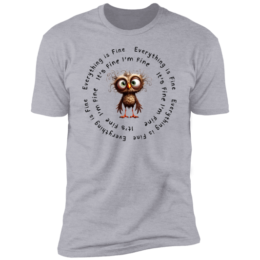 Everything Is Fine Short Sleeve T-Shirt