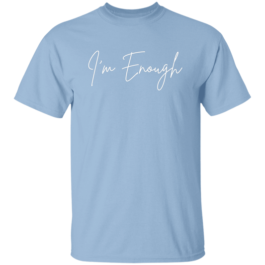 I'm Enough T-Shirt