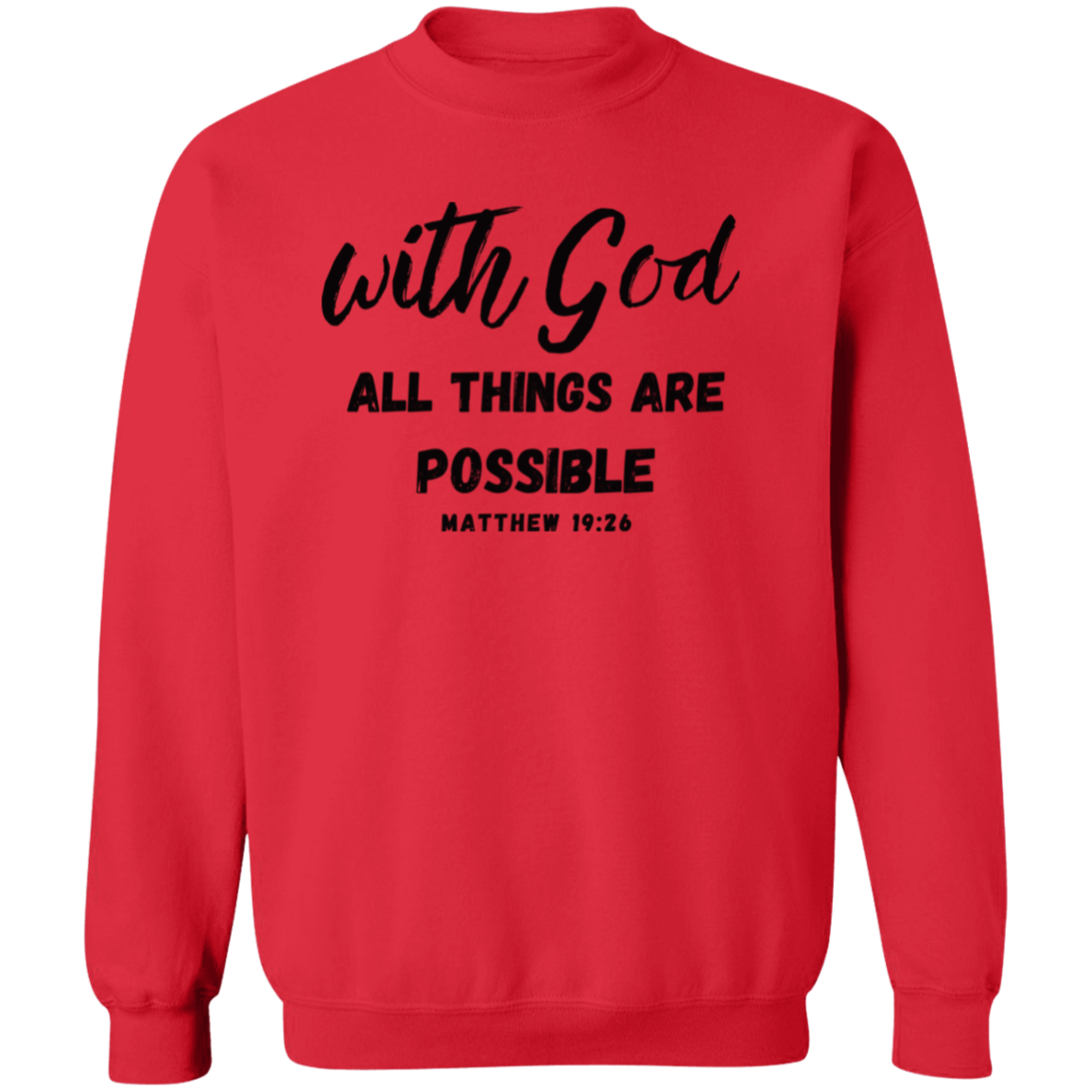 With God All Things Are Possible Pullover Sweatshirt