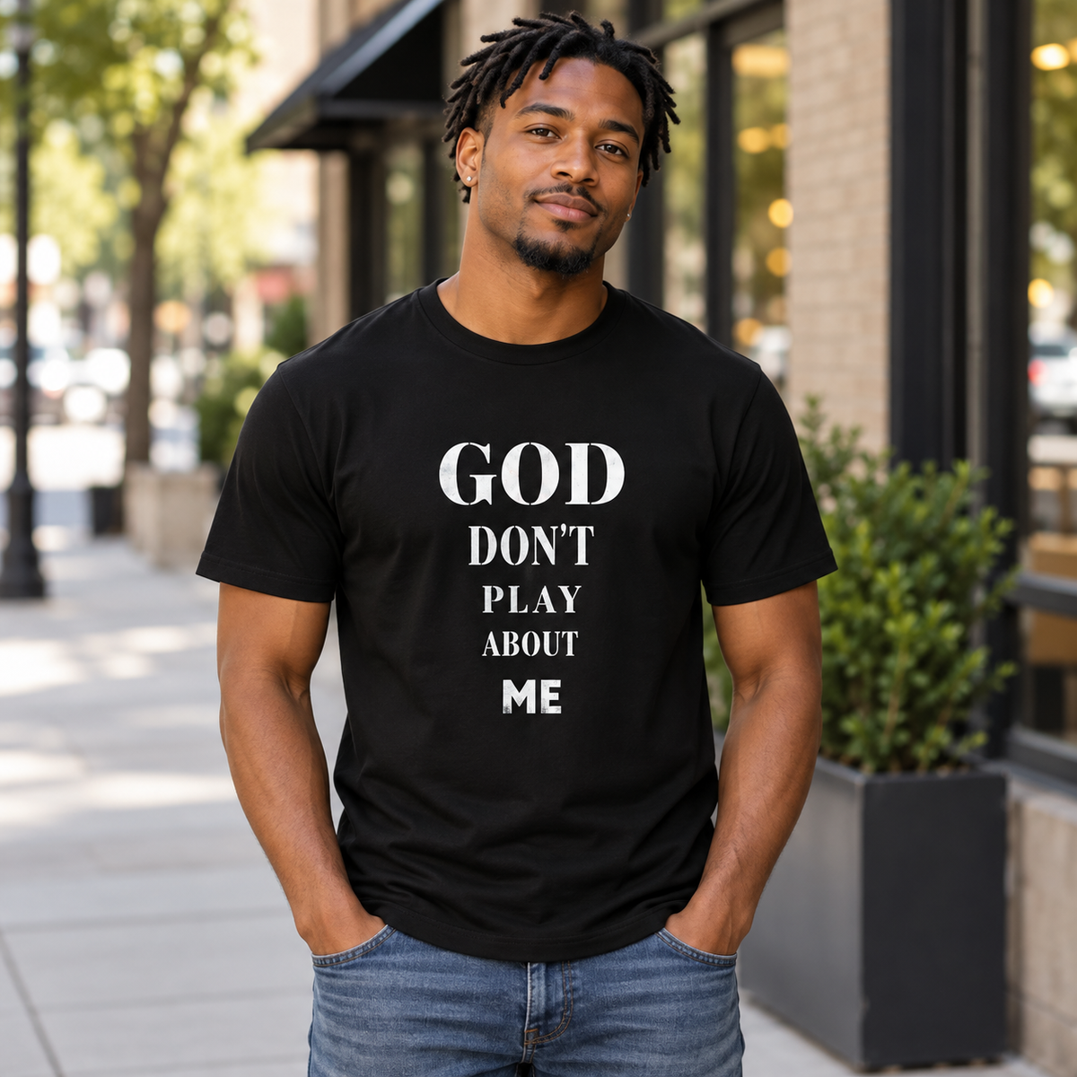 God Don't Play About Me T-Shirt