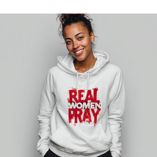 Real Women Pray Pullover Hoodie