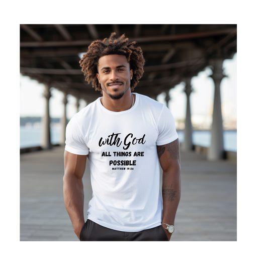 With God All Things Are Possible T-Shirt T-Shirt