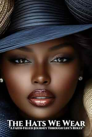 The Hats We Wear